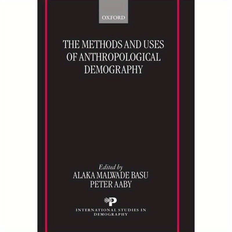 The Methods and Uses of Anthropological Demography (Isd)