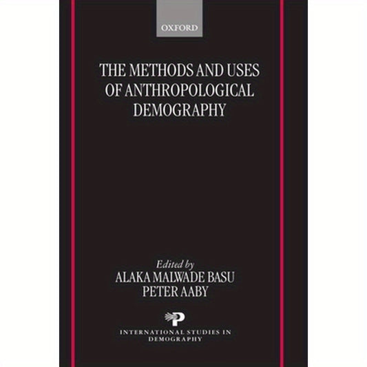The Methods and Uses of Anthropological Demography (Isd)