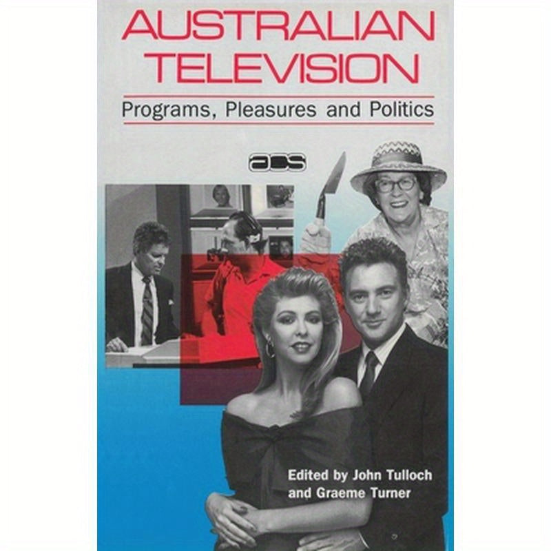 Australian Television: Programs, pleasures and politics