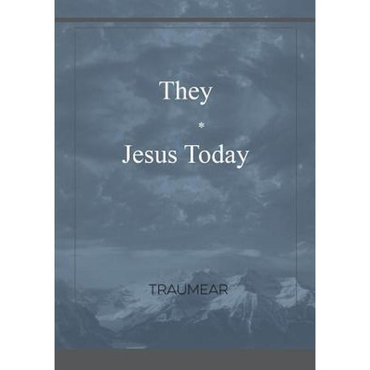 They - Jesus Today