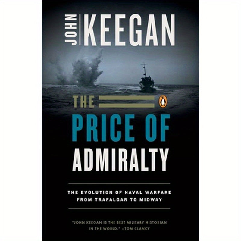 The Price of Admiralty: The Evolution of Naval Warfare