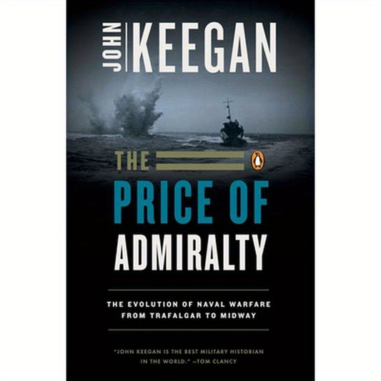 The Price of Admiralty: The Evolution of Naval Warfare