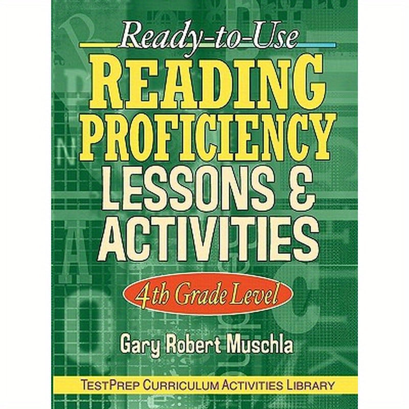 Ready-To-Use Reading Proficiency Lessons & Activities: 4th Grade Level