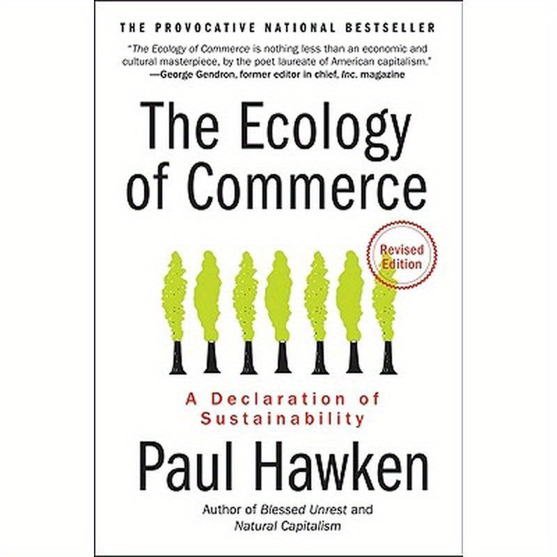 The Ecology of Commerce: A Declaration of Sustainability