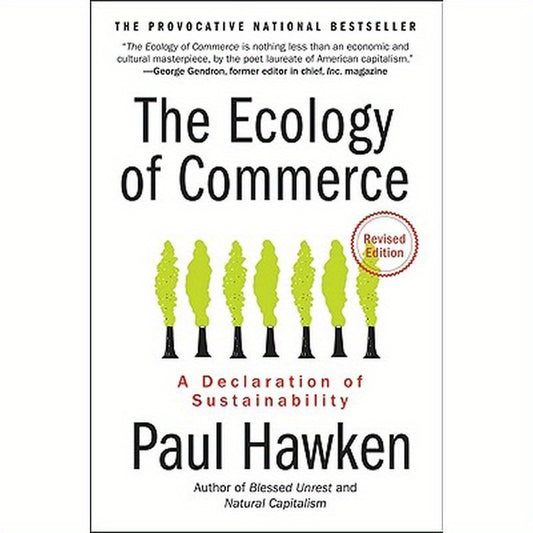 The Ecology of Commerce: A Declaration of Sustainability