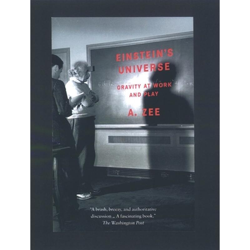 Einstein's Universe: Gravity at Work and Play