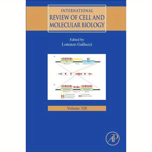 International Review of Cell and Molecular Biology: Volume 328