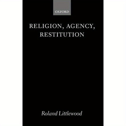 Religion, Agency, Restitution
