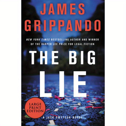 The Big Lie: A Jack Swyteck Novel