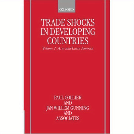 Trade Shocks in Developing Countries: Volume 2: Asia and Latin America