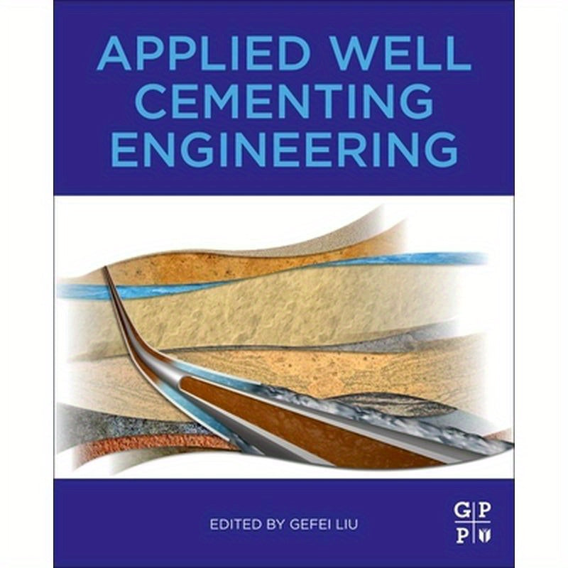 Applied Well Cementing Engineering