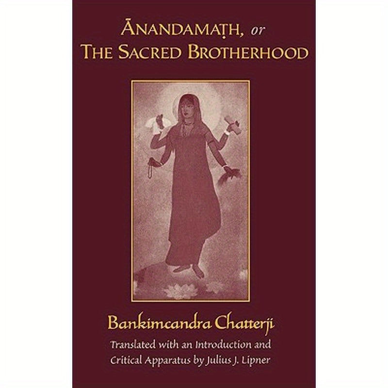 Anandamath, or the Sacred Brotherhood