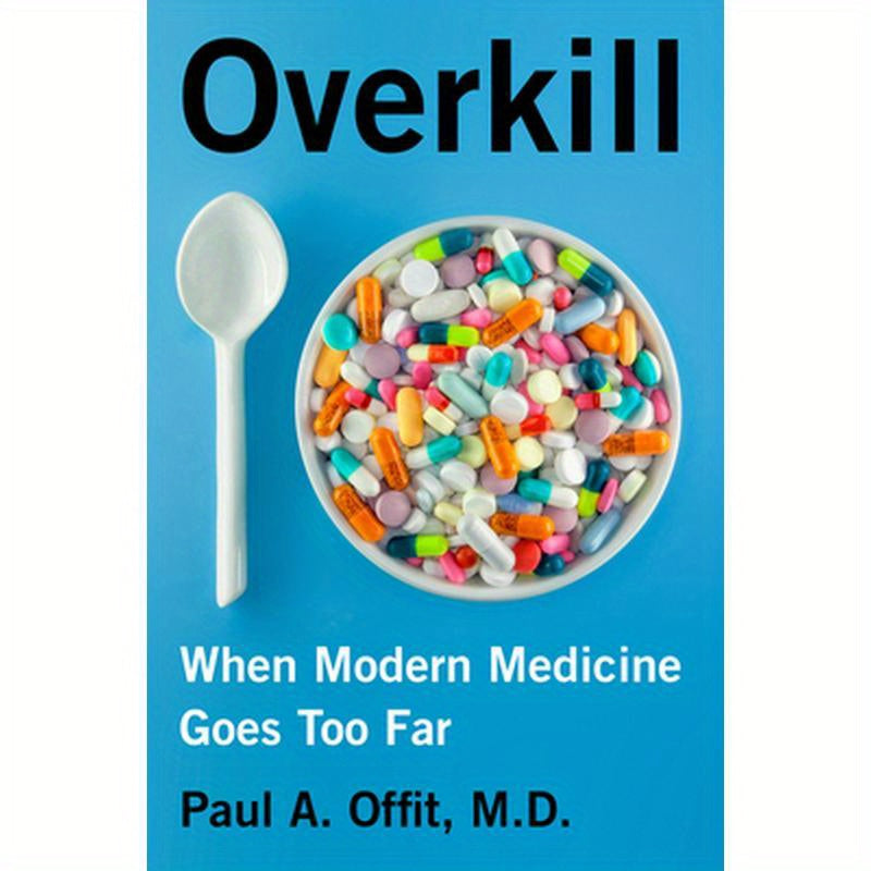 Overkill: When Modern Medicine Goes Too Far