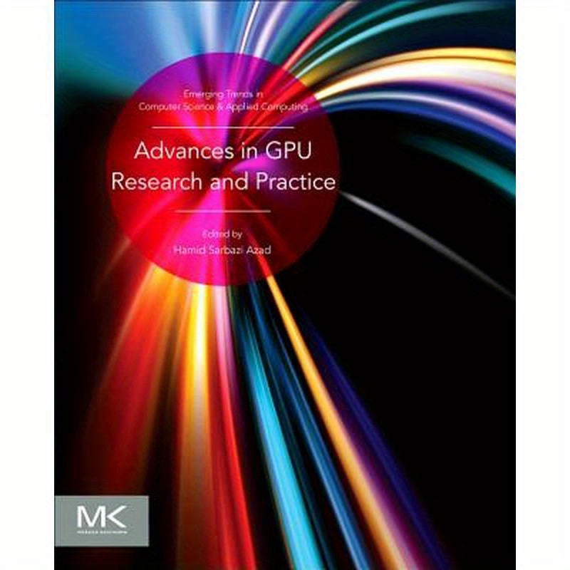 Advances in Gpu Research and Practice