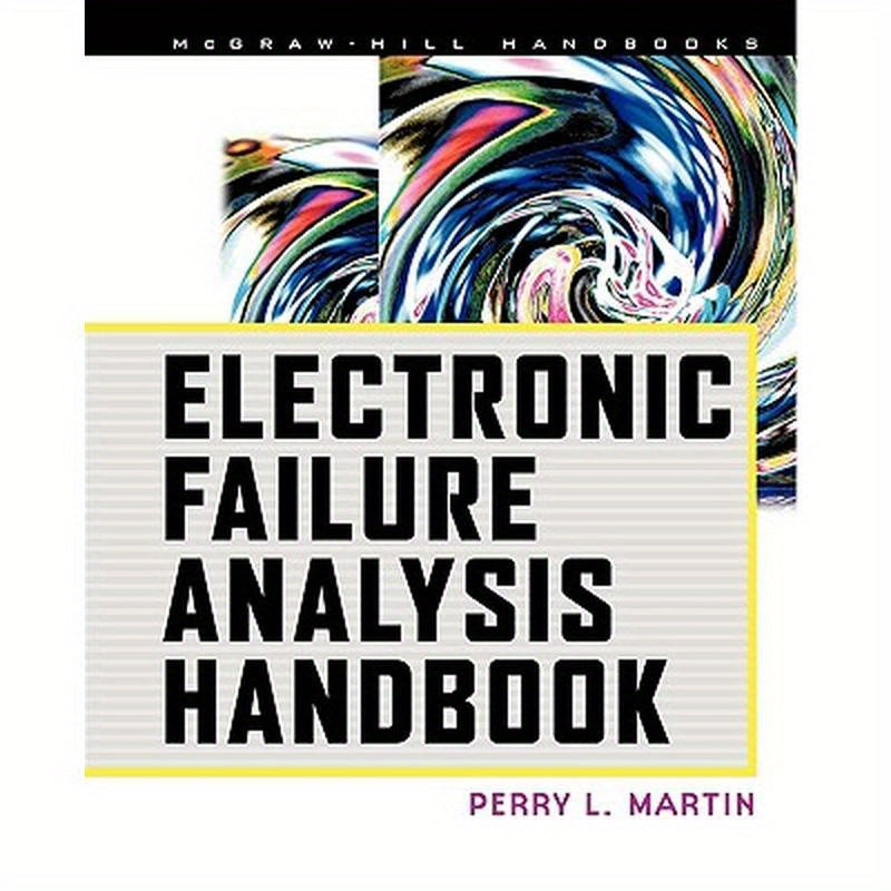 Electronic Failure Analysis Handbook