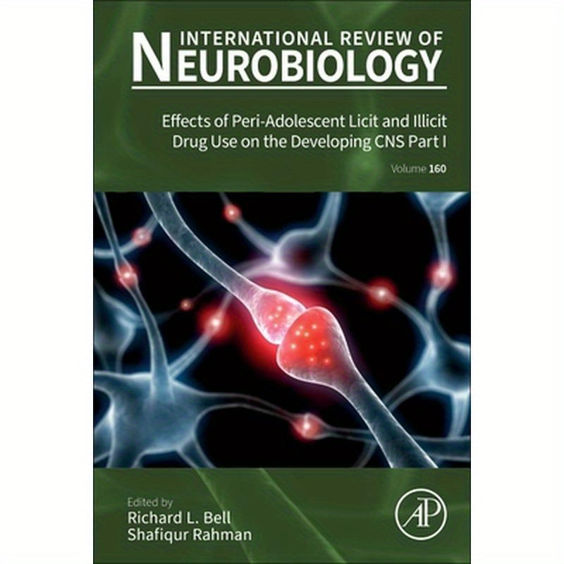 Effects of Peri-Adolescent Licit and Illicit Drug Use on the Developing CNS Part I: Volume 160
