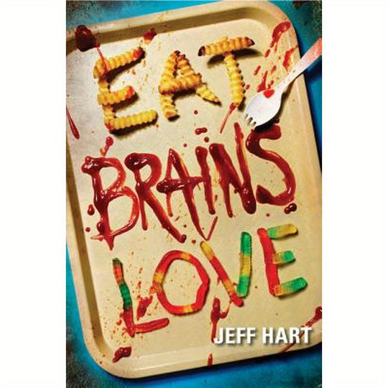Eat, Brains, Love