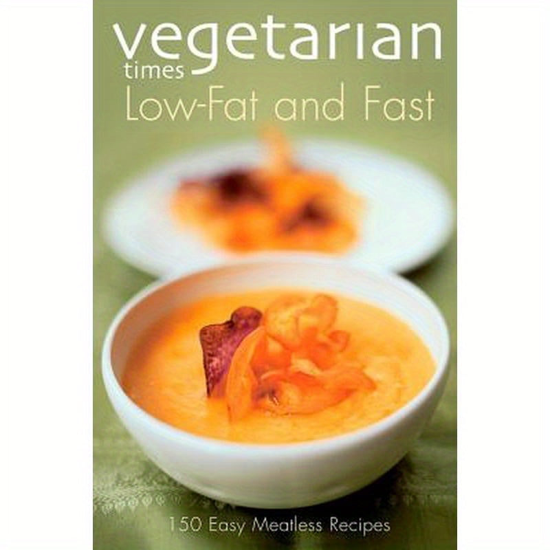 Vegetarian Times Low-Fat & Fast