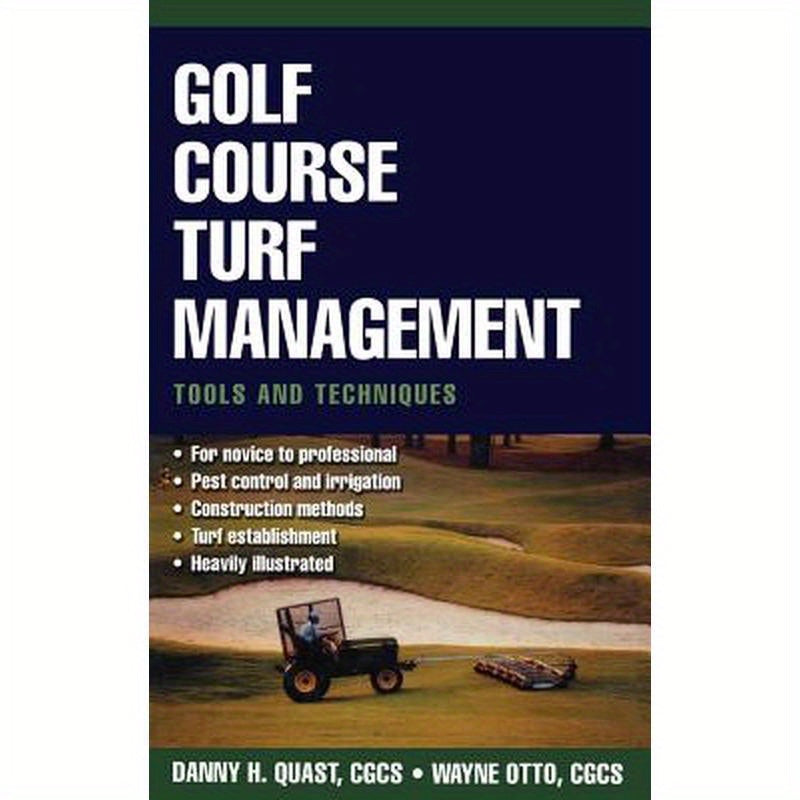 Golf Course Turf Management: Tools and Techniques