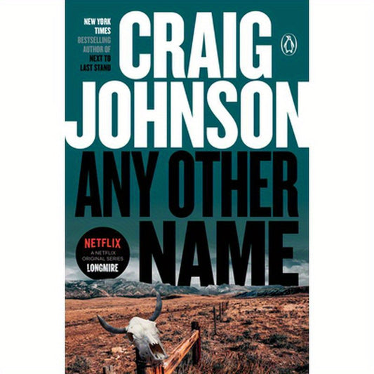 Any Other Name: A Longmire Mystery