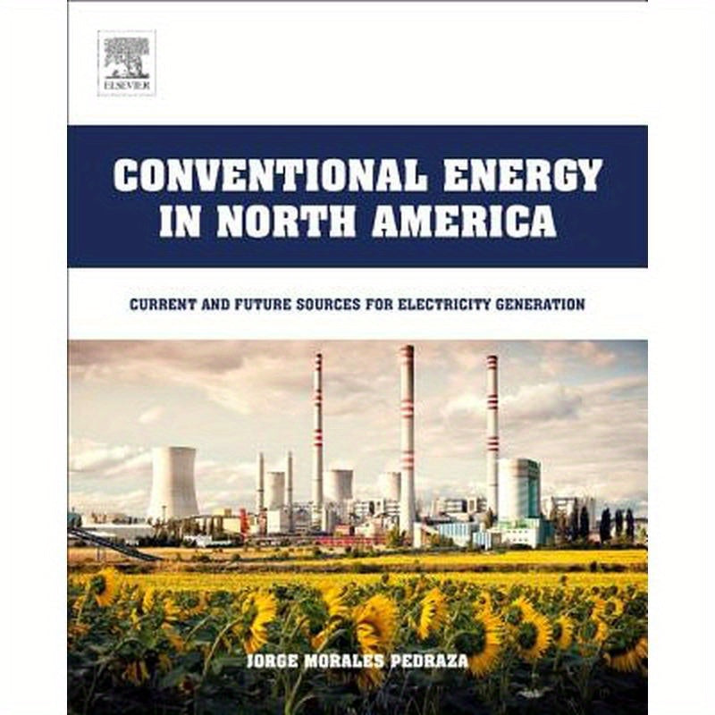 Conventional Energy in North America: Current and Future Sources for Electricity Generation