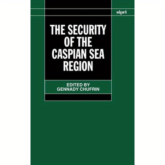 The Security of the Caspian Sea Region