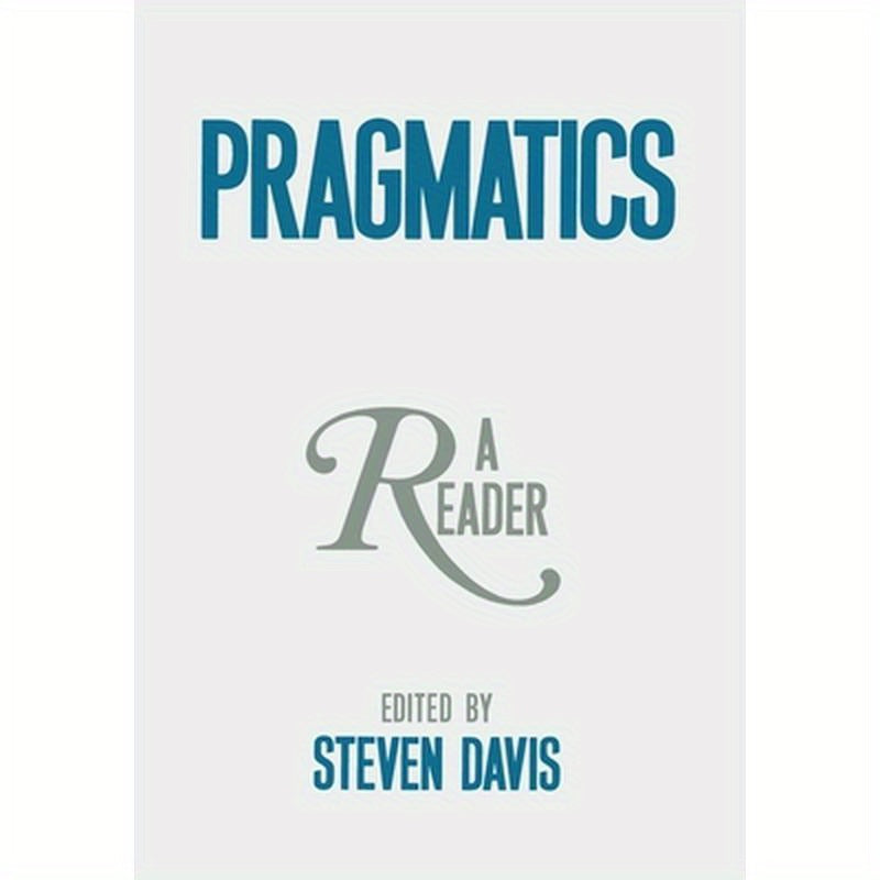 Pragmatics: A Reader