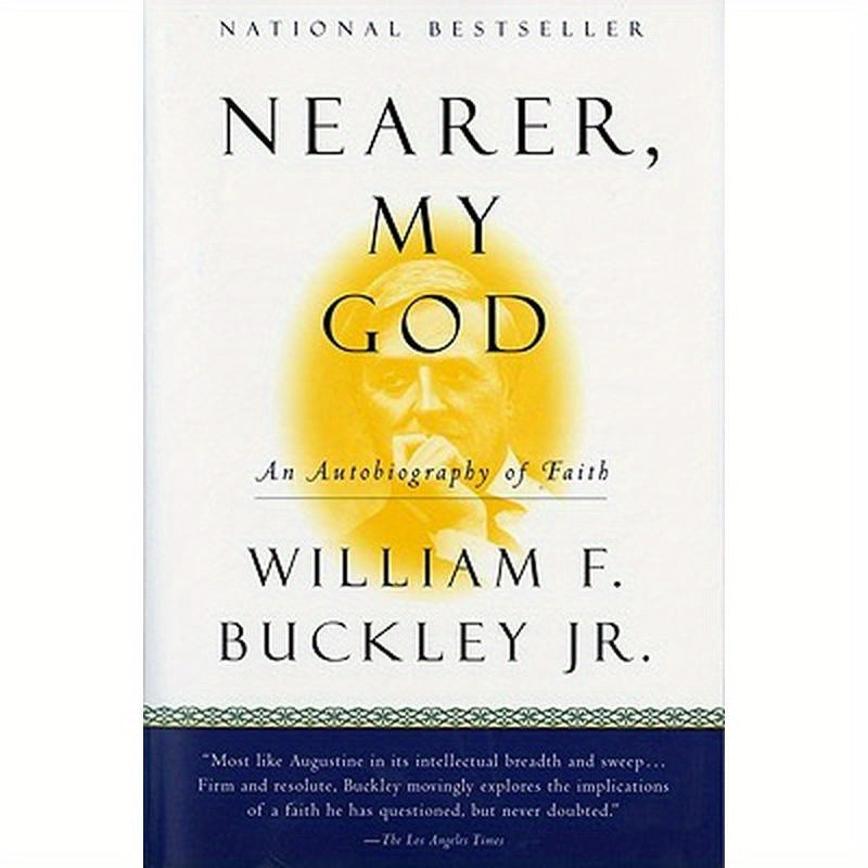 Nearer, My God: An Autobiography of Faith