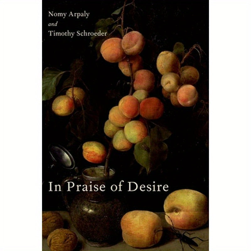 In Praise of Desire