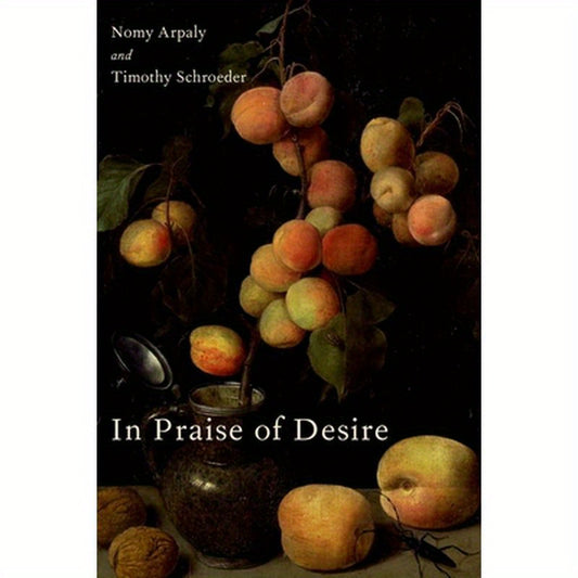 In Praise of Desire