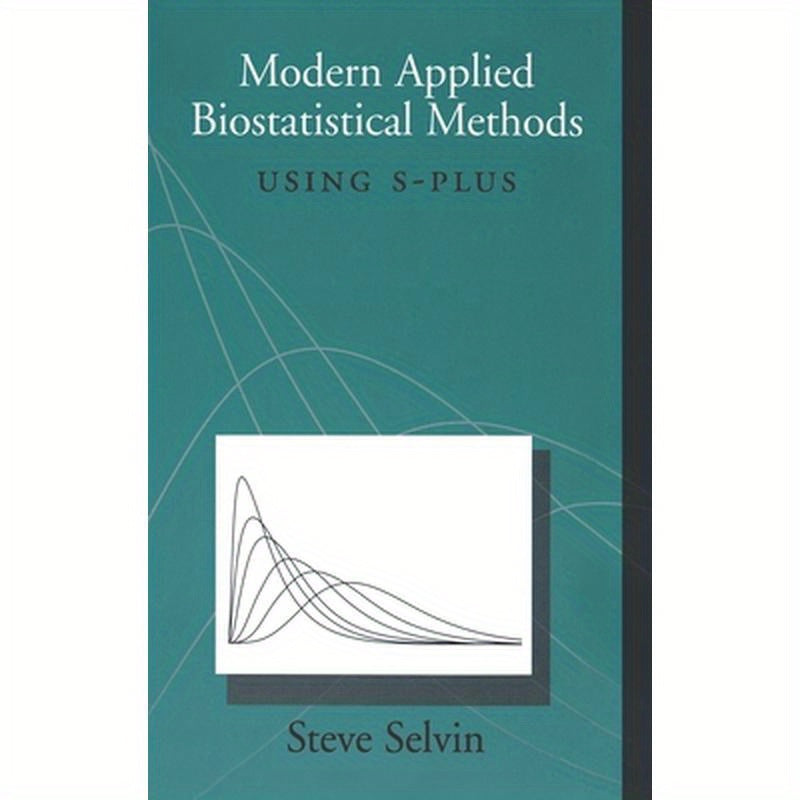 Modern Applied Biostatistical Methods: Using S-Plus
