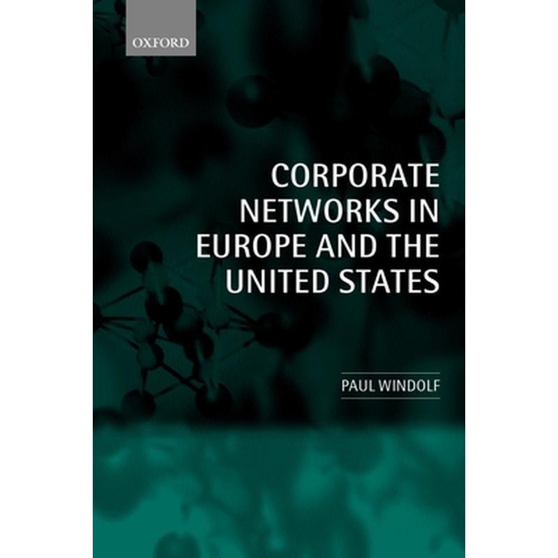 Corporate Networks in Europe and the United States