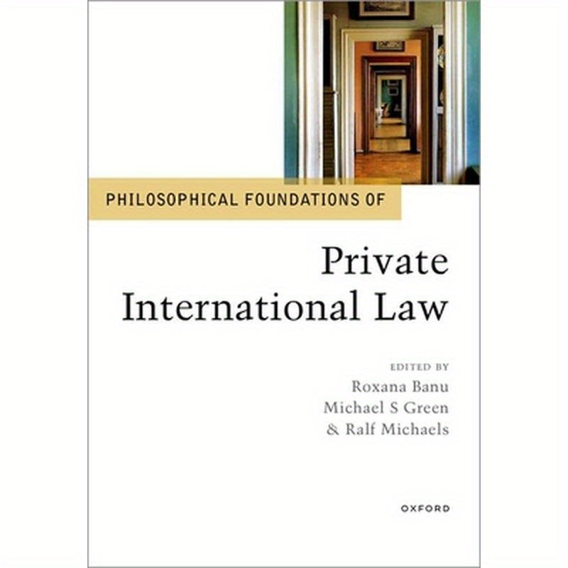 Philosophical Foundations of Private International Law
