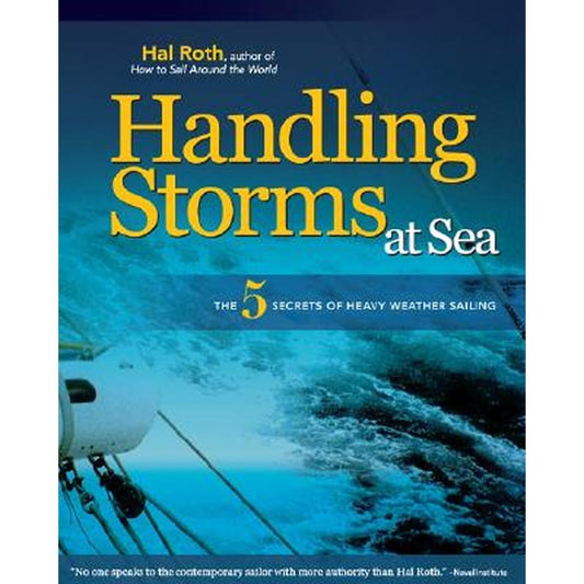 Handling Storms at Sea: The 5 Secrets of Heavy Weather Sailing