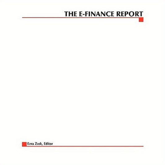 The E-Finance Report