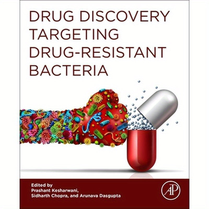 Drug Discovery Targeting Drug-Resistant Bacteria