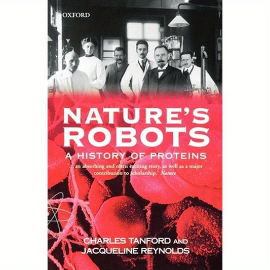 Nature's Robots: A History of Proteins