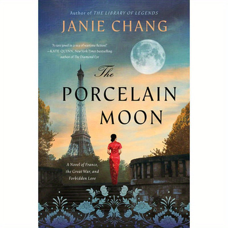 The Porcelain Moon: A Novel of France, the Great War, and Forbidden Love