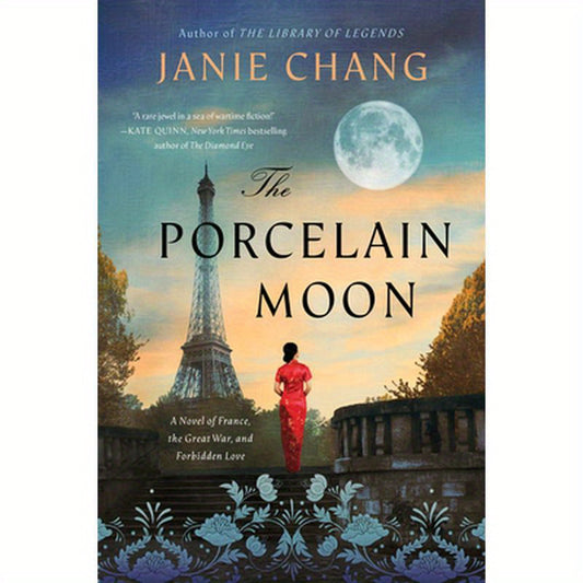 The Porcelain Moon: A Novel of France, the Great War, and Forbidden Love