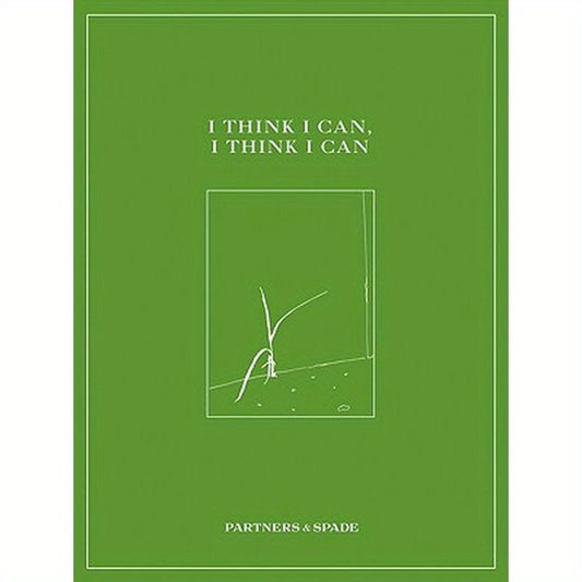 I Think I Can, I Think I Can