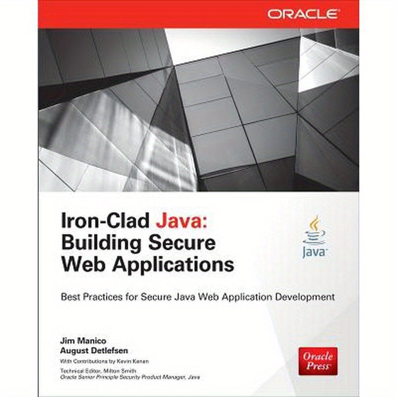 Iron-Clad Java: Building Secure Web Applications