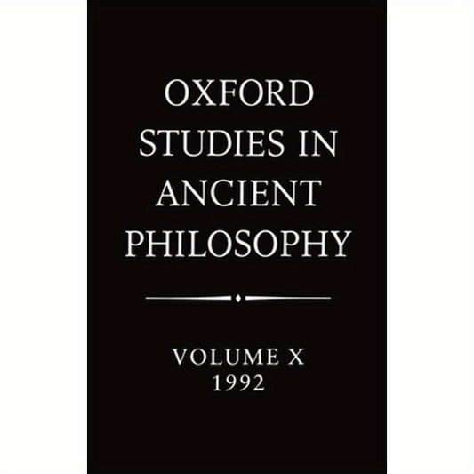 Oxford Studies in Ancient Philosophy: Volume X: 1992