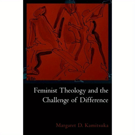 Feminist Theology and the Challenge of Difference