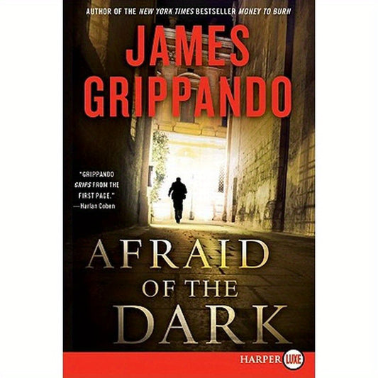 Afraid of the Dark: A Novel of Suspense