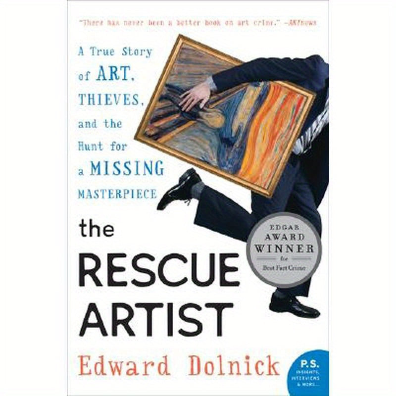 The Rescue Artist: A True Story of Art, Thieves, and the Hunt for a Missing Masterpiece