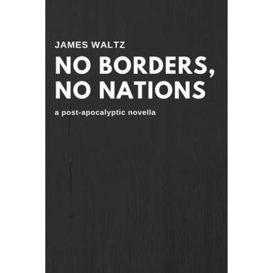 No Borders, No Nations