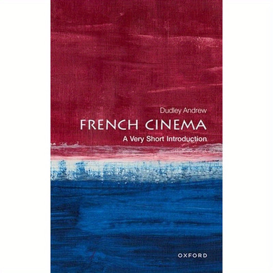 French Cinema: A Very Short Introduction