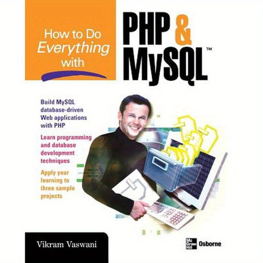 How to Do Everything with PHP and MySQL