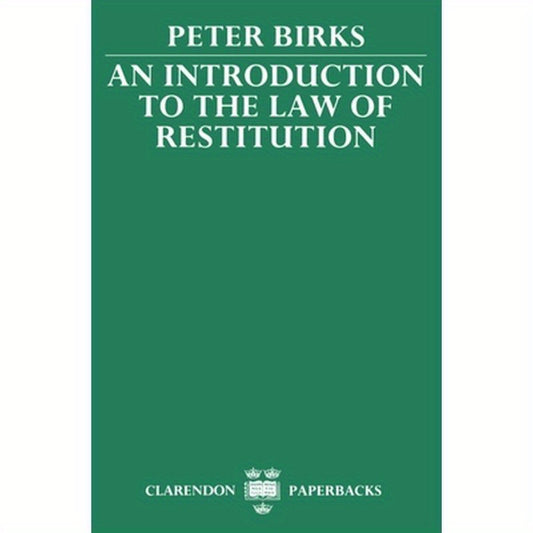 An Introduction to the Law of Restitution