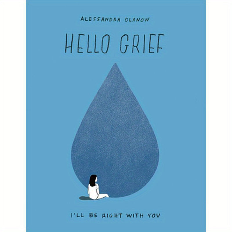 Hello Grief: I'll Be Right with You